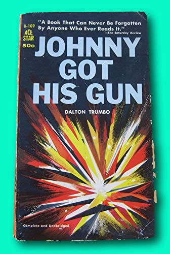 Rare JOHNNY GOT HIS GUN by Dalton Trumbo - 1st printing PB ACE 1959 - [Paperback] unknown