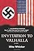 Invitation to Valhalla by Mike Whicker (2004-01-04)