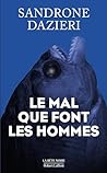 Le Mal que font l...