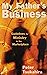 My Father's Business - Guidelines for Ministry in the Marketplace