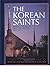 The Korean saints: Personal stories of trial and triumph, 1950-1980