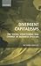 Divergent Capitalisms: The Social Structuring and Change of Business Systems: 1st (First) Edition