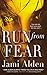 Run from Fear (Dead Wrong) by Jami Alden (2012-03-01)