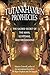 The Tutankhamun Prophecies: The Sacred Secret of the Maya, Egyptians, and Freemasons [Paperback] [AsSuch] (Author) Maurice Cotterell