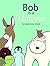 Bob Is a Unicorn by Michelle Nelson-Schmidt (2014-06-01)