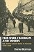 For Our Freedom and Yours: Jewish Labour Bund in Poland 1939-1949 (Parkes-Wiener Series on Jewish Studies) by Daniel Blatman (2003-05-01)