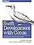 Swift Development with Cocoa: Developing for the Mac and iOS App Stores by Jonathon Manning (29-Dec-2014) Paperback