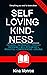Self-Loving Kindness by Nina Monroe