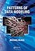 Patterns of Data Modeling by Blaha, Michael [CRC Press,2010] (Paperback)