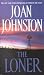 The Loner by Joan Johnston The Loner by Joan Johnston