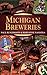 Michigan Breweries (Breweries Series) by Maryanne Nasiatka (2006-09-30)