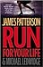 Run for Your Life 1st (first) edition Text Only