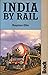 India by Rail