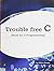 Trouble Free C (Book for C Programming) by Hari Mohan Pandey by Hari Mohan Pandey