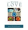 The Work of Love:...