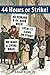 44 Hours or Strike! by Anne Dublin (2015-09-15)