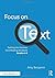 Focus on Text: Tackling the Common Core Reading Standards, Grades 4-8 by Benjamin, Amy (2014) Paperback