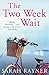 The Two Week Wait by Sarah Rayner (2012-07-05)