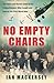 No Empty Chairs by Mackerse...