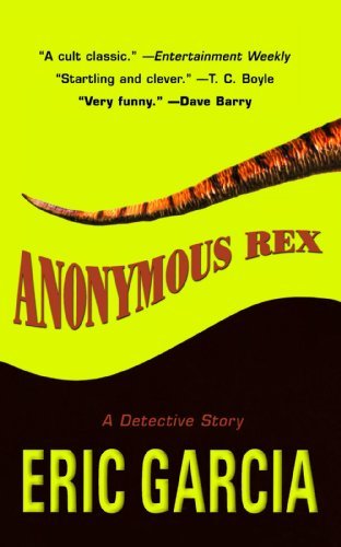 Anonymous Rex by Eric Garcia