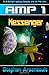 AMP Messenger (AMP, #1) [Paperback]