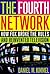 The Fourth Network: How FOX Broke the Rules and Reinvented Television by Daniel M. Kimmel (2004-05-25)