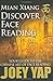 Mian Xiang Discover Face Reading- Your Guide to the Art of Chinese Face Reading by Joey Yap (2005-01-08)