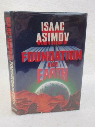 Rare Isaac Asimov FOUNDATION AND EARTH 1986 Doubleday & Co. Early Book Club Edition [Hardcover] Isaac Asimov