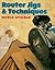 Router Jigs and Techniques by Patrick Spielman (1988-07-07)