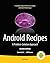 Android Recipes: A Problem-Solution Approach 2nd edition by Smith, Dave, Friesen, Jeff (2012) Paperback