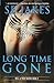 Long Time Gone (Hell or High Water)