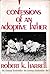 Confessions of an Adoptive Father by R. Harrell