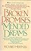 Broken Promises by Richard Meryman (1986-09-01)