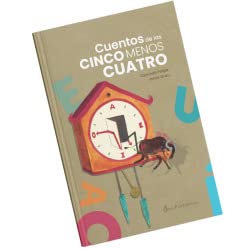Cuentos de las cinco menos cuatro (Hardcover)