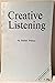 Creative Listening