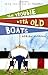 The Trouble with Old Boats by Morgan, Adrian (2008) Paperback
