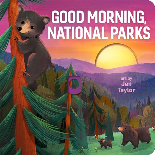 Good Morning, National Parks (Board Book)