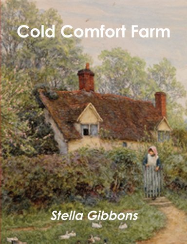 Cold Comfort Farm by Stella Gibbons