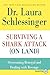 Surviving a Shark Attack (On Land) LP: Overcoming Betrayal and Dealing with Revenge by Dr. Laura Schlessinger (2011-02-01)