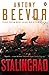 Stalingrad by Antony Beevor (4-Oct-2007) Paperback by Antony Beevor