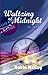 Waltzing at Midnight by Robbi Mccoy (March 24,2009)
