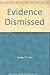 Evidence Dismissed Special Printing by Tom Lange (1997-09-01)
