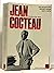 Jean Cocteau: L'homme et le...