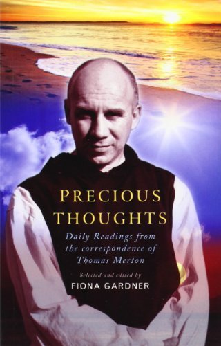 Precious Thoughts: Daily readings from Thomas Merton by Fiona Gardner (2011-09-01)