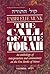 The Call of the Torah: An Anthology of Interpretation and Commentary on the Five Books of Moses - Volume 3 VAYIKRA