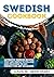 Swedish Cookbook: Authentic...
