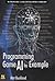 Programming Game AI by Example (Wordware Game Developers Library) by Mat Buckland (October 1, 2004) Paperback