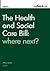 The Health and Social Care Bill by Nuffield Trust