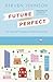 Future Perfect: The Case For Progress In A Networked Age by Steven Johnson (2013-10-03)