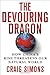 Devouring Dragon, The by Cr...